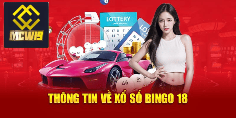 Cách chơi bingo 18 luôn thắng - Chinh phục trò chơi hấp dẫn này như một chuyên gia MCW19 1 Giới thiệu rõ nét về trò chơi bingo 18